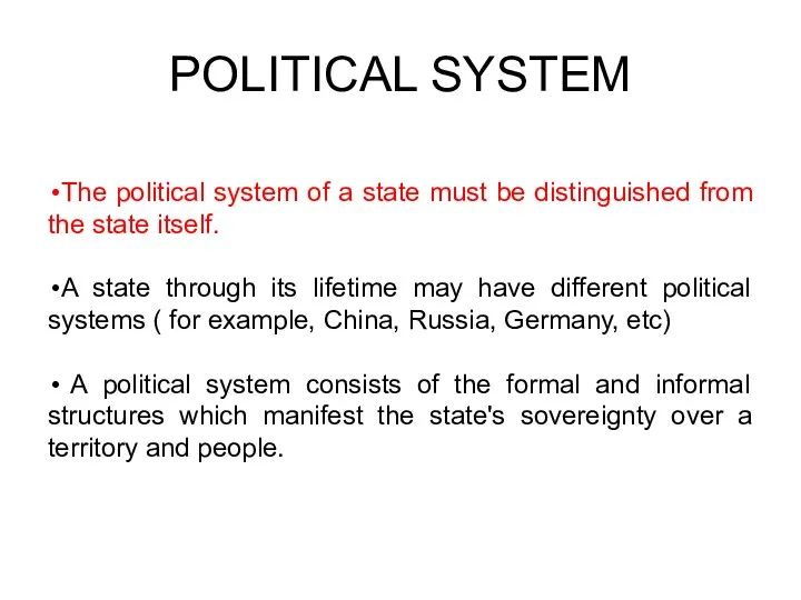 POLITICAL SYSTEM The political system of a state must be