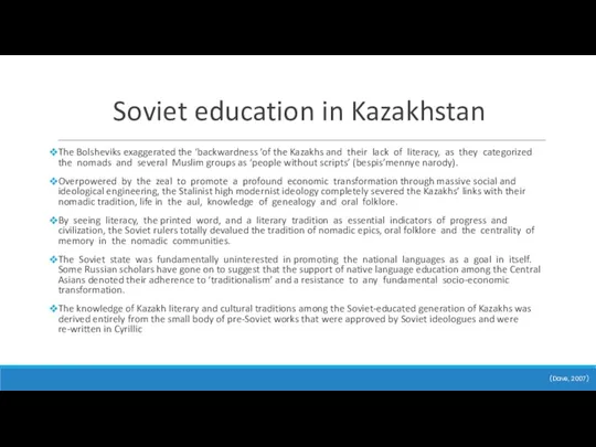 Soviet education in Kazakhstan The Bolsheviks exaggerated the ‘backwardness ’of