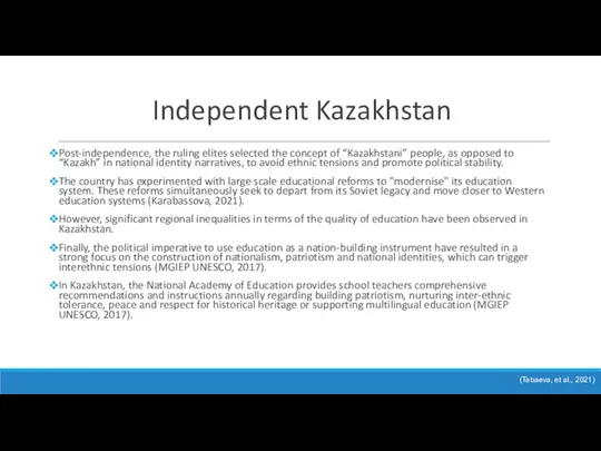 Independent Kazakhstan Post-independence, the ruling elites selected the concept of