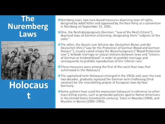Holocaust Nürnberg Laws, two race-based measures depriving Jews of rights,