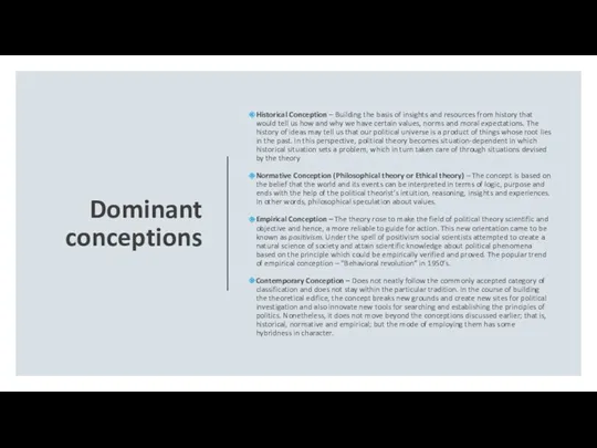 Dominant conceptions Historical Conception – Building the basis of insights