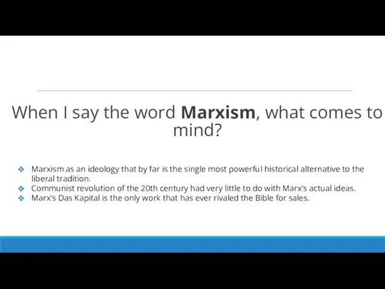 When I say the word Marxism, what comes to mind?