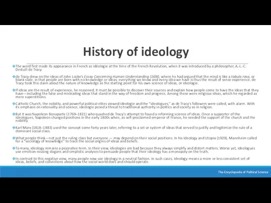 History of ideology The word first made its appearance in