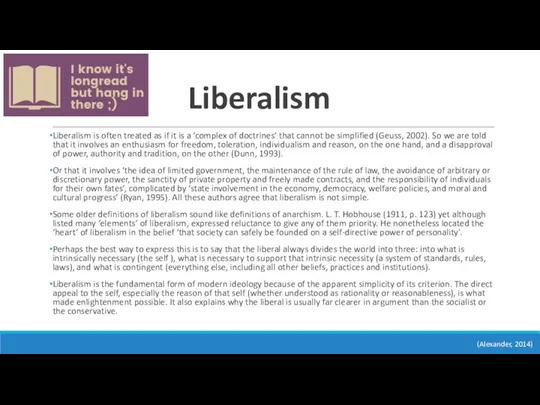 Liberalism Liberalism is often treated as if it is a