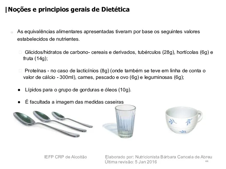 4 IEFP CRP de Alcoitão Elaborado por: Nutricionista Bárbara Cancela