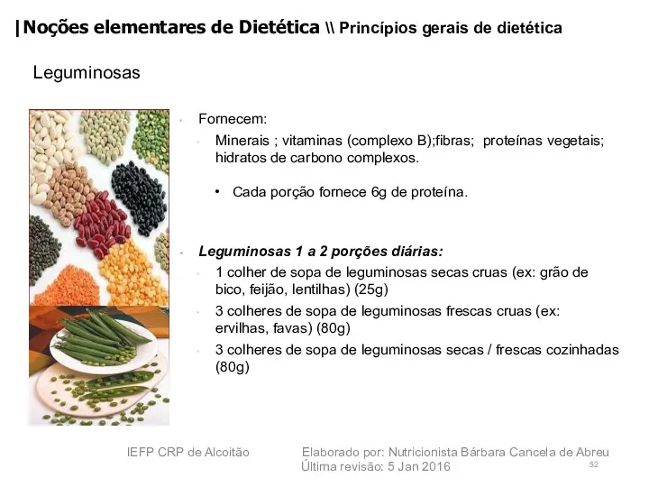 Leguminosas IEFP CRP de Alcoitão Elaborado por: Nutricionista Bárbara Cancela
