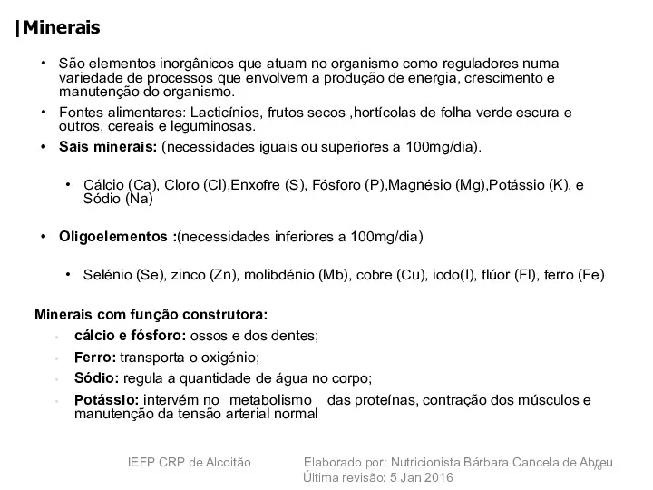 IEFP CRP de Alcoitão Elaborado por: Nutricionista Bárbara Cancela de