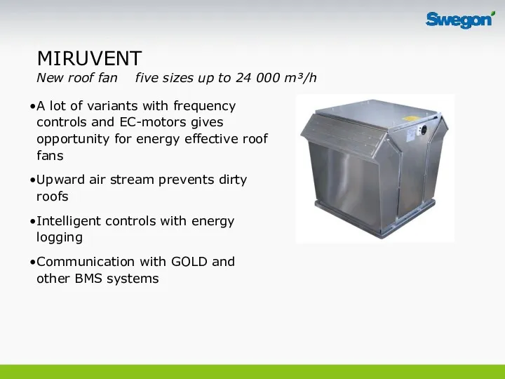 MIRUVENT New roof fan five sizes up to 24 000
