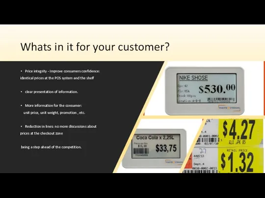 Whats in it for your customer? Price integrity - Improve