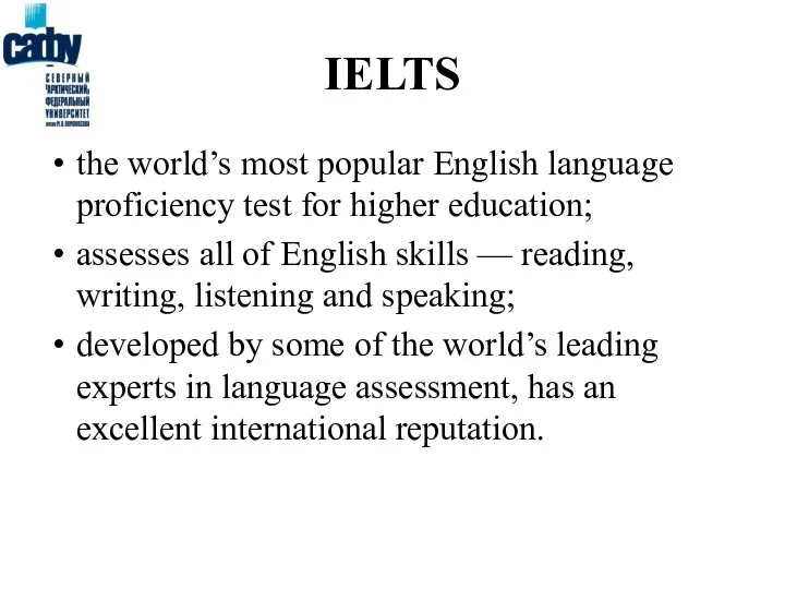 IELTS the world’s most popular English language proficiency test for