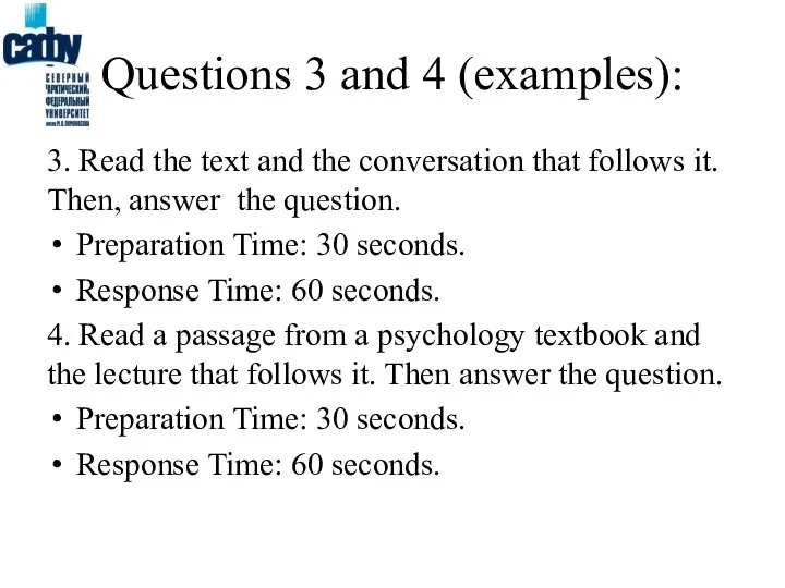 Questions 3 and 4 (examples): 3. Read the text and