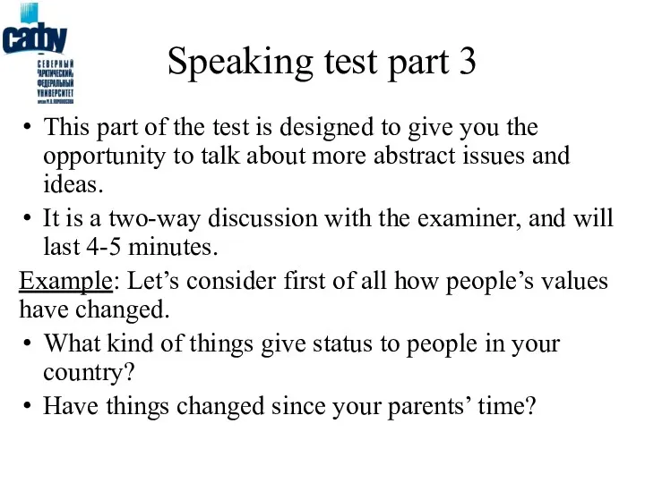 Speaking test part 3 This part of the test is