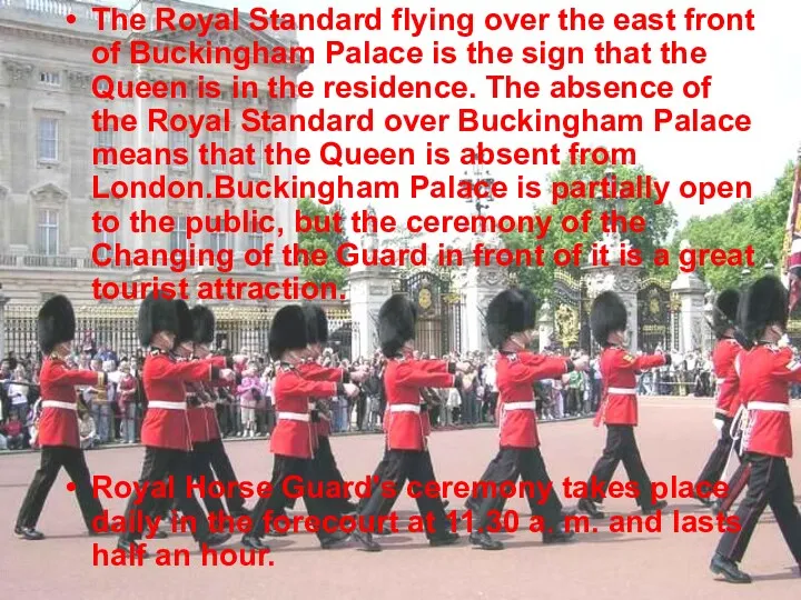 The Royal Standard flying over the east front of Buckingham