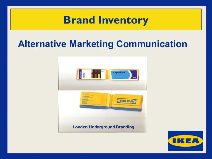 Brand Inventory Alternative Marketing Communication