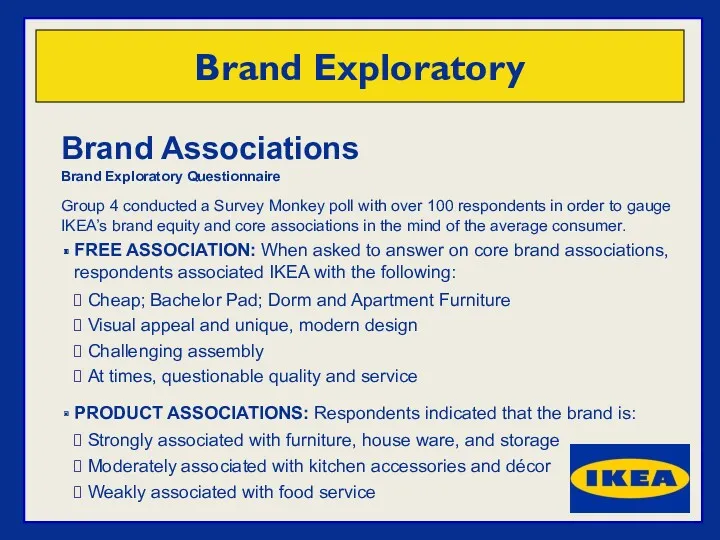 Brand Associations Brand Exploratory Questionnaire Group 4 conducted a Survey