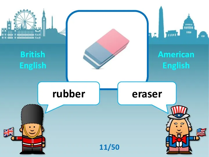 rubber eraser 11/50 British English American English