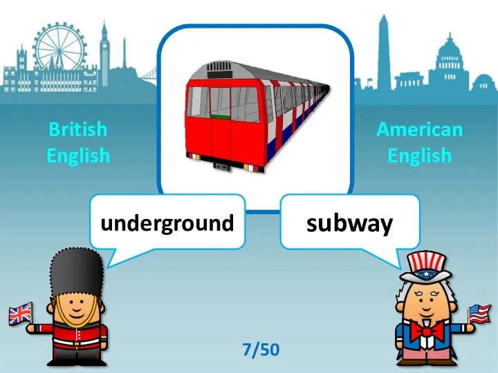 underground subway 7/50 British English American English