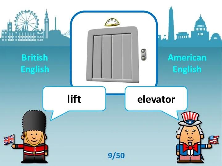 lift elevator 9/50 British English American English