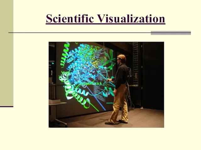 Scientific Visualization