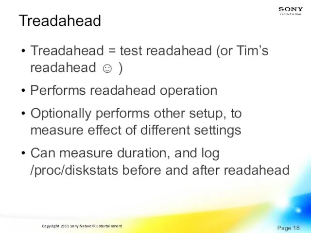 Treadahead Treadahead = test readahead (or Tim’s readahead ☺ )