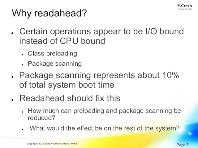 Why readahead? Certain operations appear to be I/O bound instead