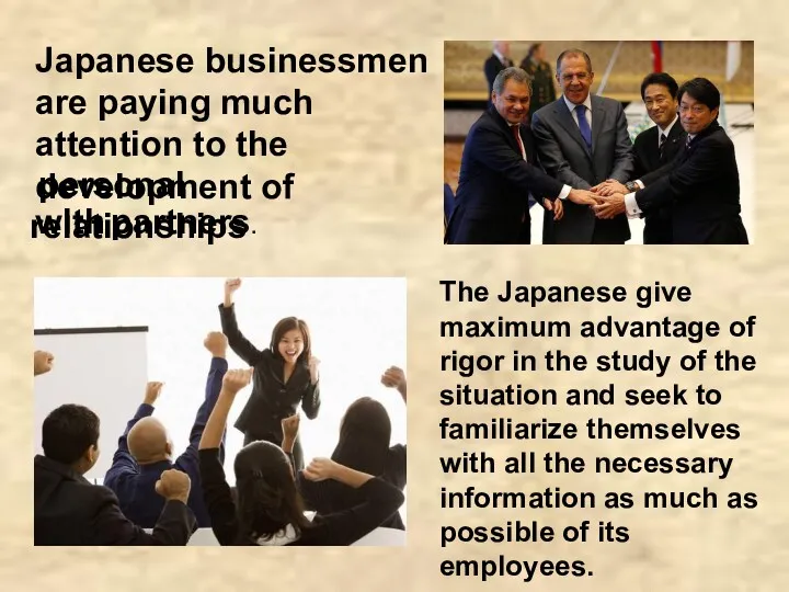 Japanese businessmen are paying much attention to the development of