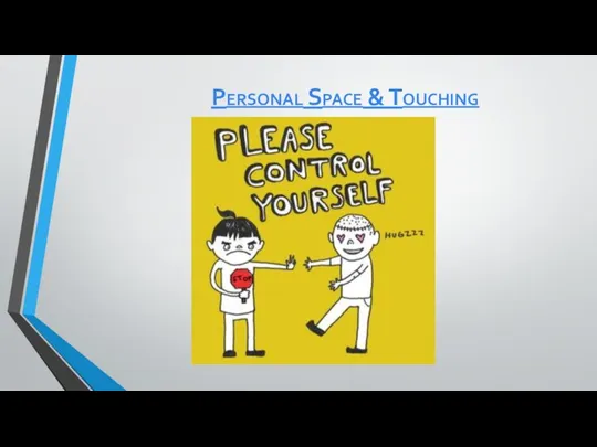 Personal Space & Touching