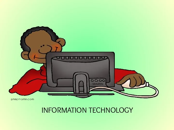 INFORMATION TECHNOLOGY