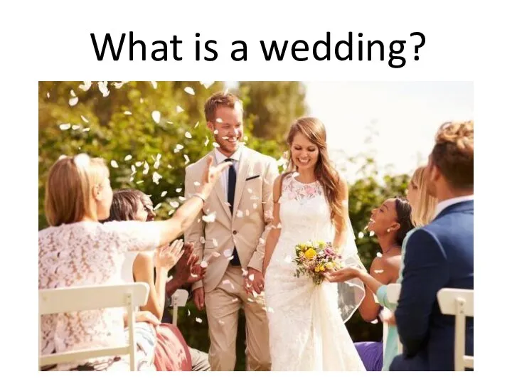 What is a wedding?