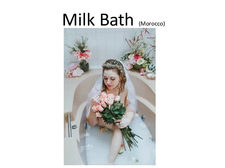 Milk Bath (Morocco)