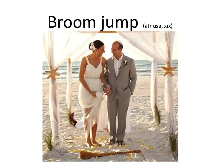 Broom jump (afr usa, xix)