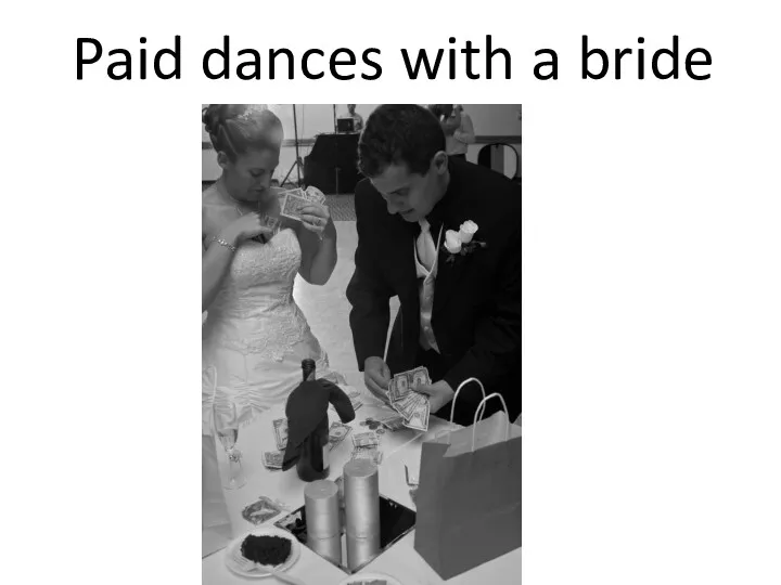 Paid dances with a bride