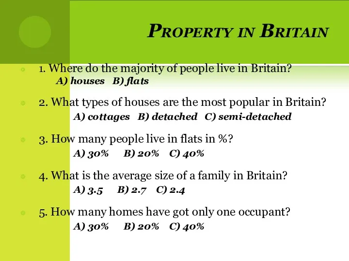 Property in Britain 1. Where do the majority of people live in Britain?