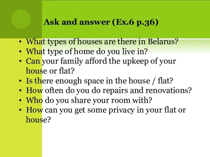 What types of houses are there in Belarus? What type