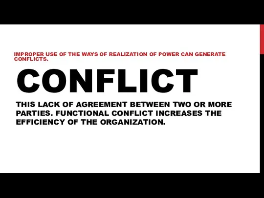 CONFLICT THIS LACK OF AGREEMENT BETWEEN TWO OR MORE PARTIES.