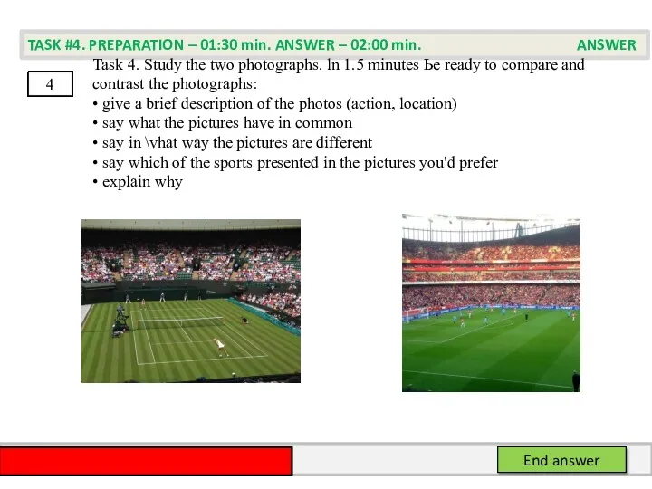 4 TASK #4. PREPARATION – 01:30 min. ANSWER – 02:00