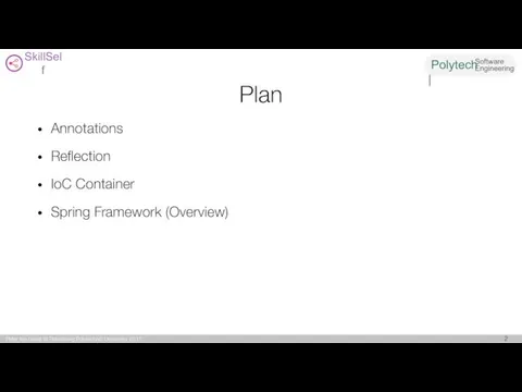 Plan Annotations Reflection IoC Container Spring Framework (Overview)