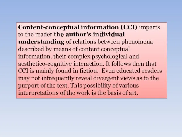 Content-conceptual information (CCI) imparts to the reader the author’s individual