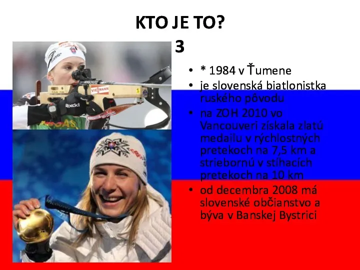 KTO JE TO? 3 * 1984 v Ťumene je slovenská