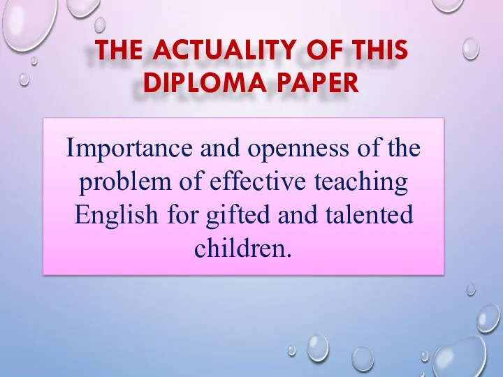 THE ACTUALITY OF THIS DIPLOMA PAPER Importance and openness of