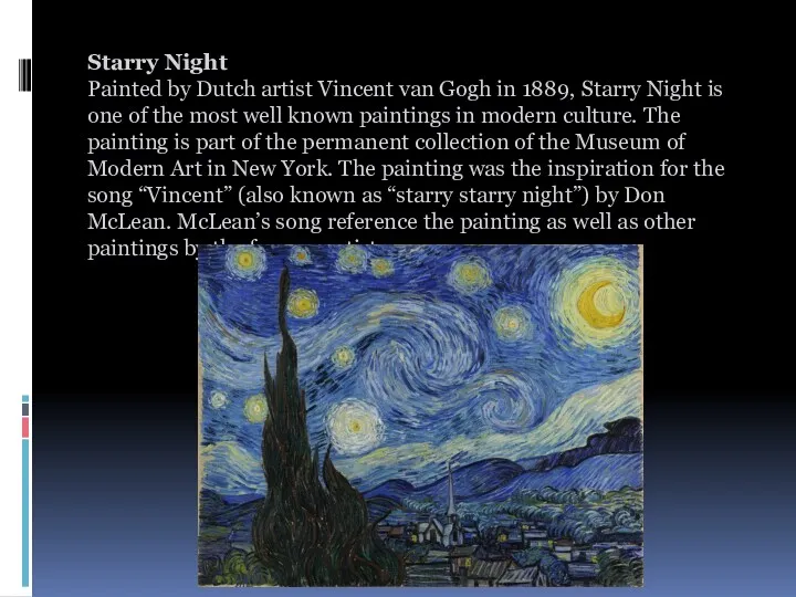 Starry Night Painted by Dutch artist Vincent van Gogh in