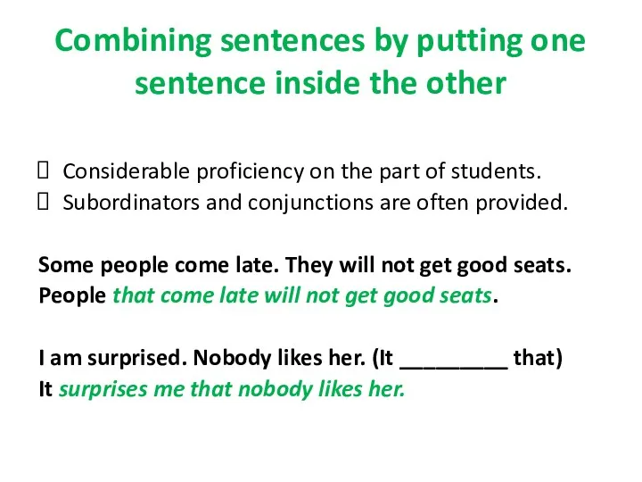 Combining sentences by putting one sentence inside the other Considerable