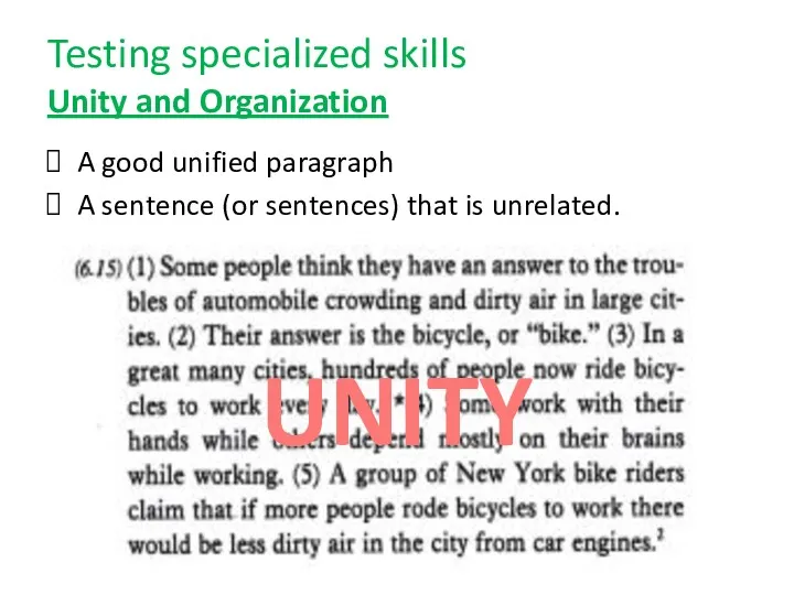 Testing specialized skills Unity and Organization A good unified paragraph