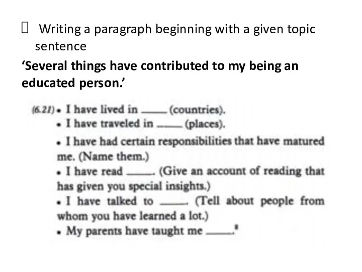 Writing a paragraph beginning with a given topic sentence ‘Several