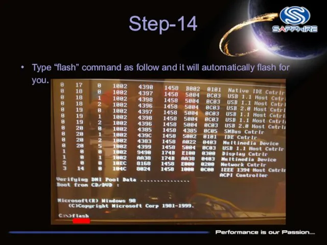 Step-14 Type “flash” command as follow and it will automatically flash for you.