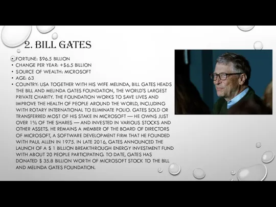 2. BILL GATES FORTUNE: $96.5 BILLION CHANGE PER YEAR: +$6.5