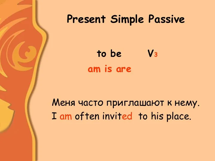 Present Simple Passive to be V3 am is are Меня