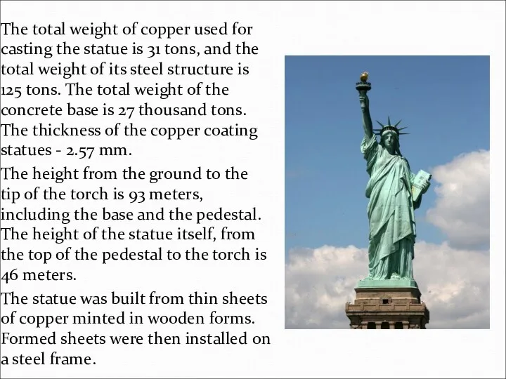 The total weight of copper used for casting the statue