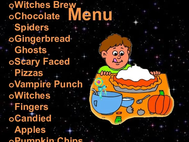 Menu Witches Brew Chocolate Spiders Gingerbread Ghosts Scary Faced Pizzas Vampire Punch Witches