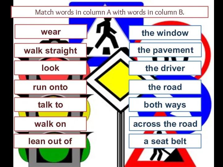 Match words in column A with words in column B.